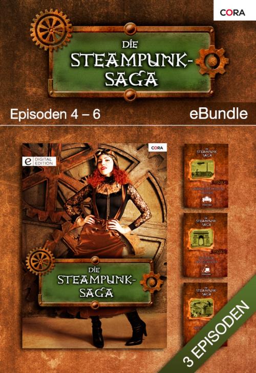 Cover of the book Die Steampunk-Saga - Episoden 4-6 by Steve Hogan, CORA Verlag