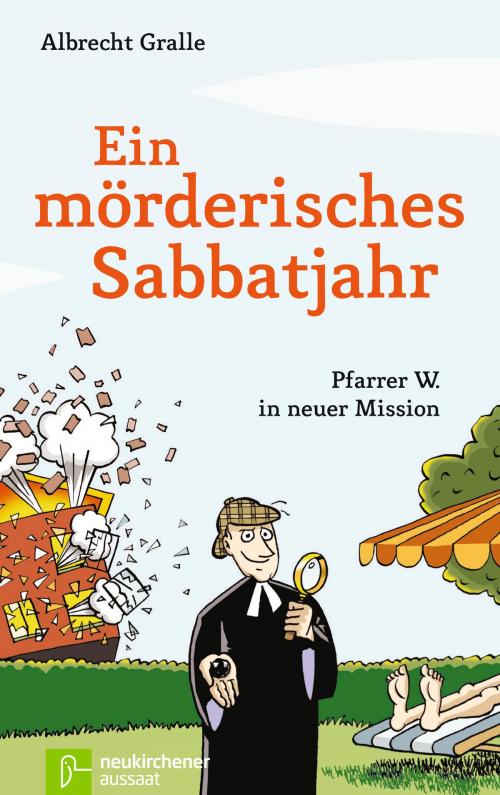 Cover of the book Ein mörderisches Sabbatjahr by Albrecht Gralle, Neukirchener Aussaat