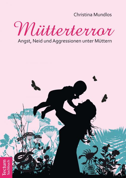 Cover of the book Mütterterror by Christina Mundlos, Tectum Wissenschaftsverlag