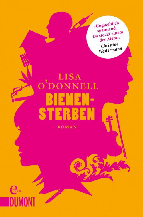 Cover of the book Bienensterben by Lisa O'Donnell, DUMONT Buchverlag