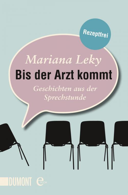Cover of the book Bis der Arzt kommt by Mariana Leky, DUMONT Buchverlag
