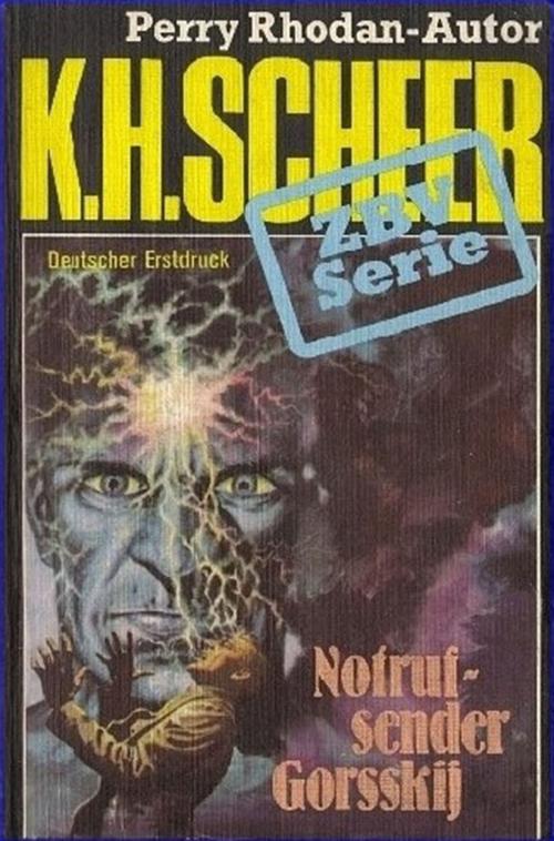 Cover of the book ZBV 27: Notrufsender Gorsskij by K.H. Scheer, Bildner Verlag