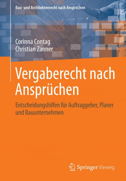 Cover of the book Vergaberecht nach Ansprüchen by Corinna Contag, Christian Zanner, Springer Fachmedien Wiesbaden