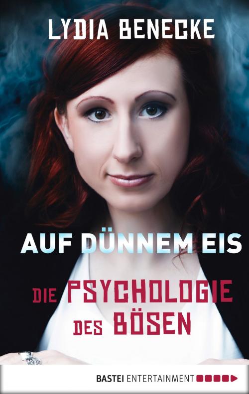 Cover of the book Auf dünnem Eis by Lydia Benecke, Bastei Entertainment