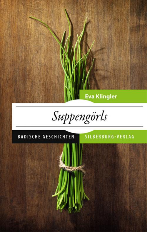 Cover of the book Suppengörls by Eva Klingler, Silberburg-Verlag