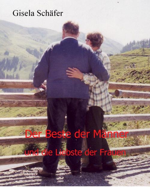 Cover of the book Der Beste der Männer by Gisela Schäfer, neobooks