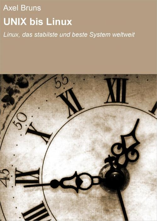 Cover of the book UNIX bis Linux by Axel Bruns, neobooks