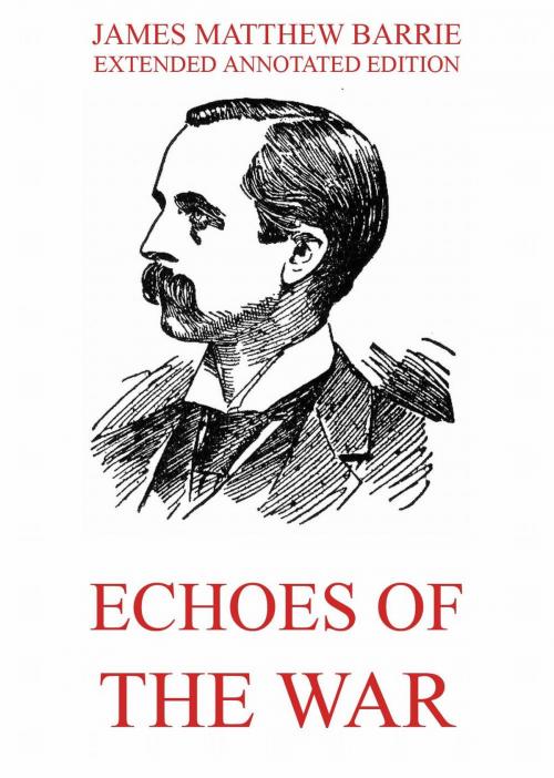 Cover of the book Echoes Of The War by James Matthew Barrie, Jazzybee Verlag