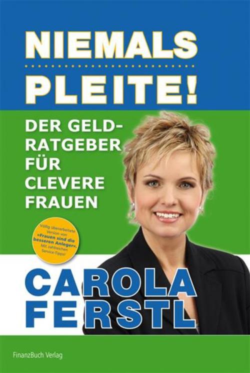 Cover of the book Der Geldratgeber für clevere Frauen by Carola Ferstl, FinanzBuch Verlag