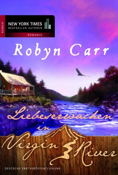 Cover of the book Liebeserwachen in Virgin River by Robyn Carr, MIRA Taschenbuch