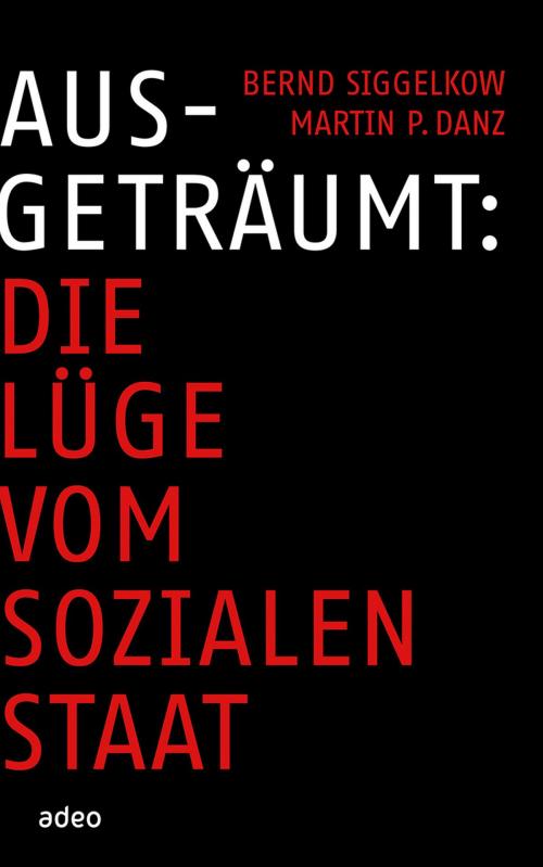 Cover of the book Ausgeträumt by Bernd Siggelkow, Martin P. Danz, adeo