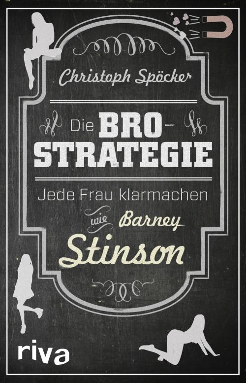 Cover of the book Die Bro-Strategie by Christoph Spöcker, riva Verlag