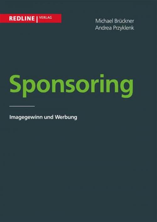 Cover of the book Sponsoring by Michael; Przyklenk Brückner, Michael Brückner, Redline Verlag