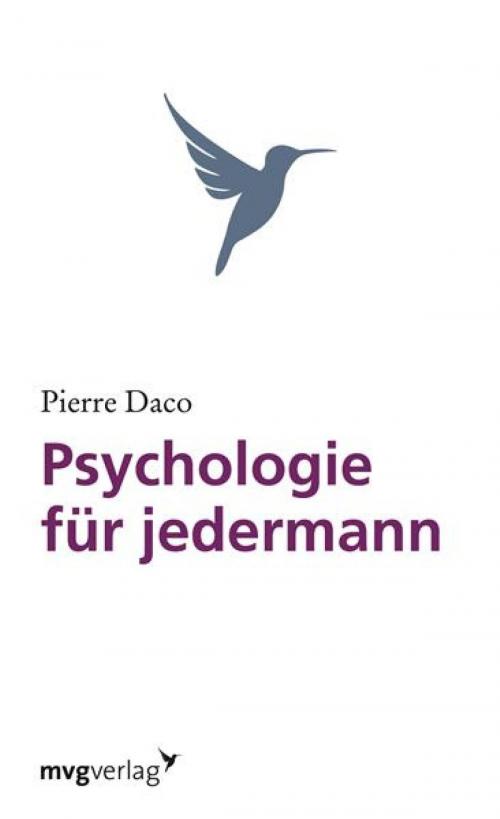 Cover of the book Psychologie für jedermann by Pierre Daco, mvg Verlag