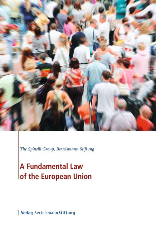 Cover of the book A Fundamental Law of the European Union by , Verlag Bertelsmann Stiftung