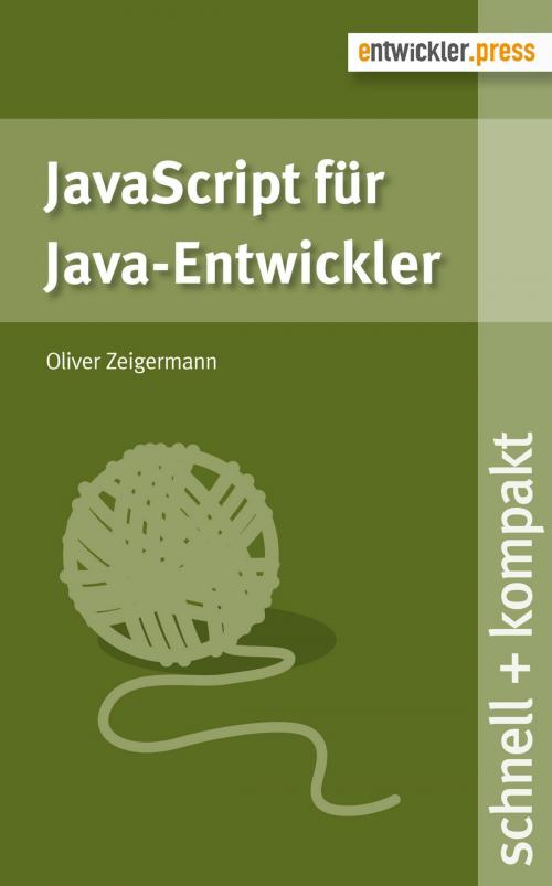 Cover of the book JavaScript für Java-Entwickler by Oliver Zeigermann, entwickler.press