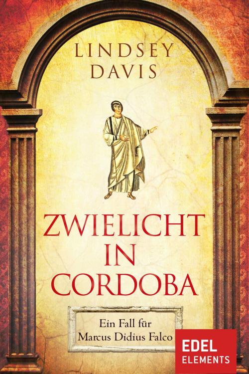 Cover of the book Zwielicht in Cordoba by Lindsey Davis, Edel Elements