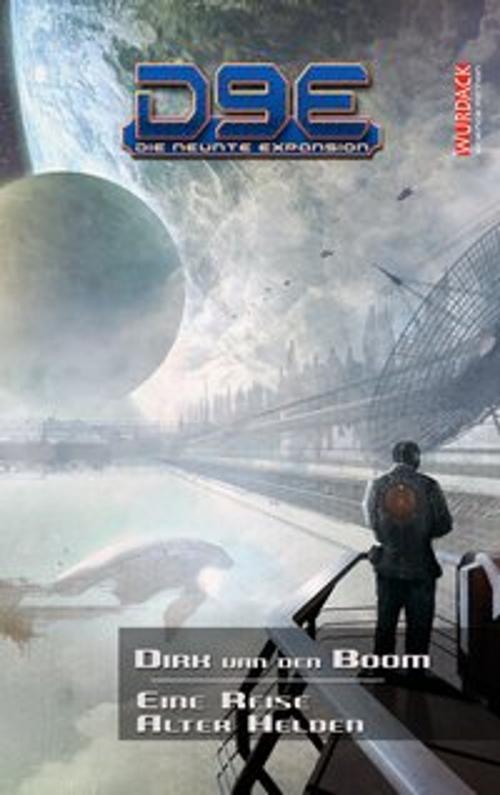 Cover of the book D9E - Die neunte Expansion by Dirk van den Boom, Alexander Preuss, Wurdack Verlag