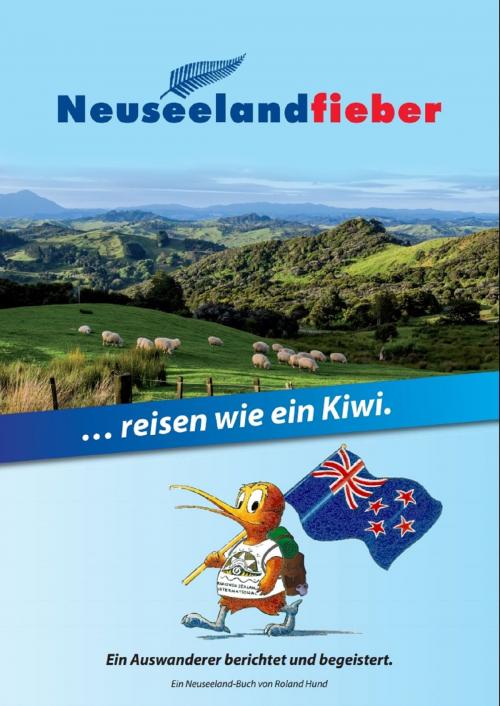 Cover of the book Neuseelandfieber by Roland Hund, Neuseelandfieber.de