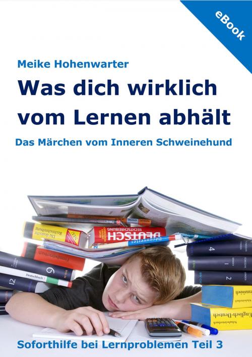 Cover of the book Was dich wirklich vom Lernen abhält by Meike Hohenwarter, MagicLearning