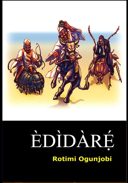 Cover of the book Edidare by Rotimi Ogunjobi, xceedia publishing
