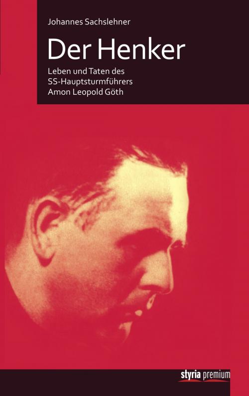 Cover of the book Der Henker by Johannes Sachslehner, Styria Verlag