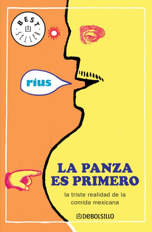 Cover of the book La panza es primero (Colección Rius) by Rius, Penguin Random House Grupo Editorial México
