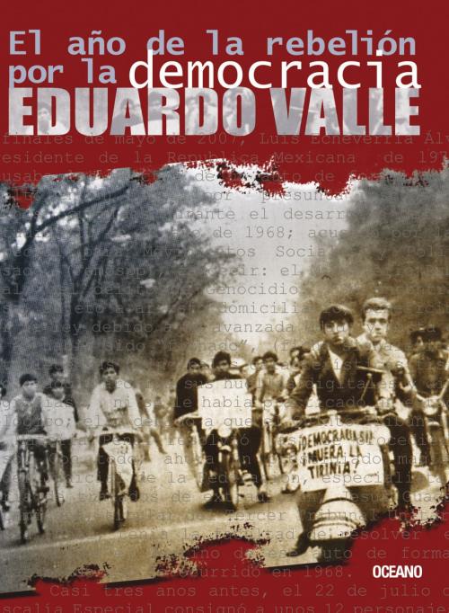 Cover of the book El año de la rebelión por la democracia by Eduardo Valle, Océano