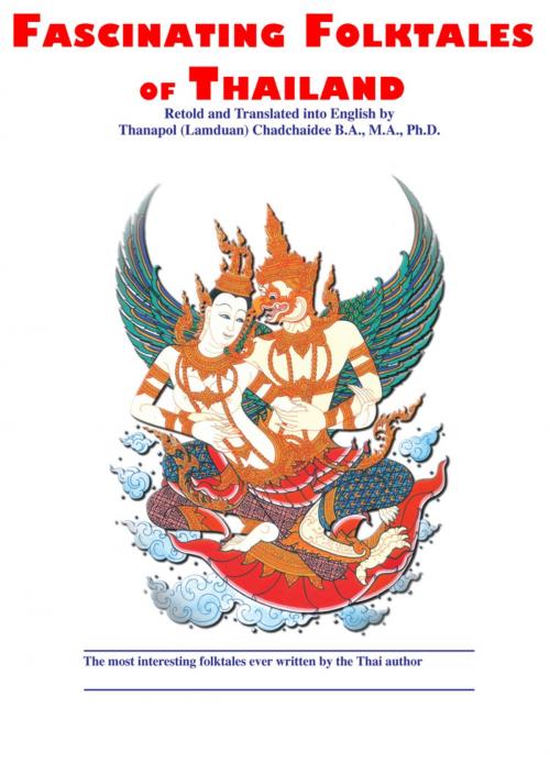 Cover of the book Fascinating Folktales of Thailand by Thanapol (Lamduan) Chadchaidee, booksmango