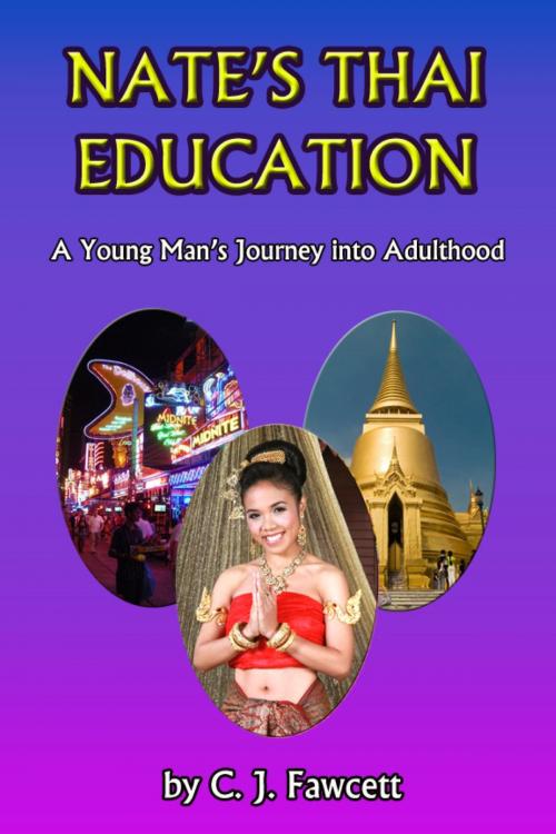 Cover of the book Nate’s Thai Education by C. J. Fawcett, booksmango