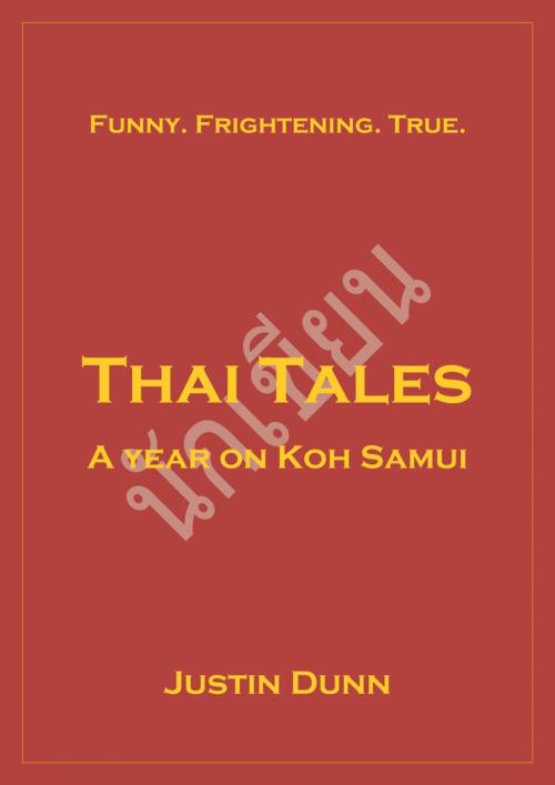 Cover of the book Thai Tales - A Year on Koh Samui by Justin Dunn, booksmango