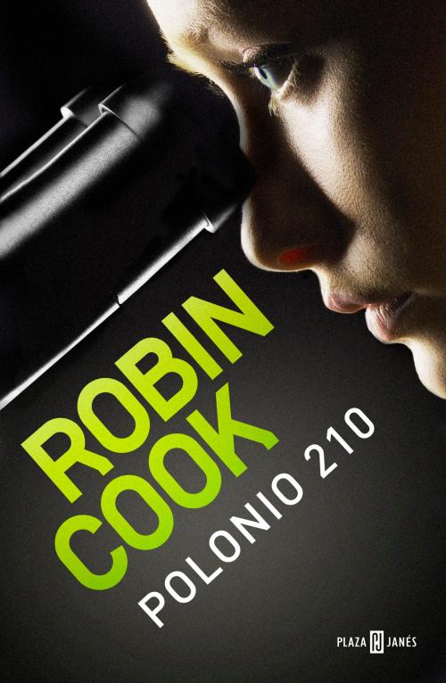 Cover of the book Polonio 210 by Robin Cook, Penguin Random House Grupo Editorial España
