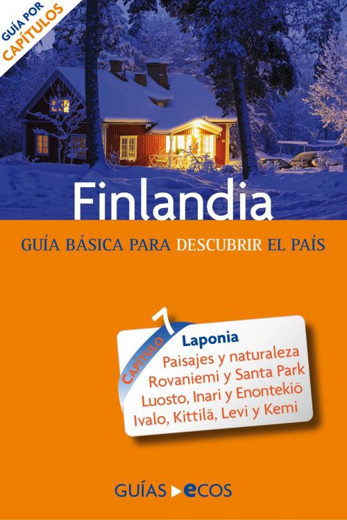 Cover of the book Finlandia. Laponia by Jukka-Paco Halonen, Ecos Travel Books