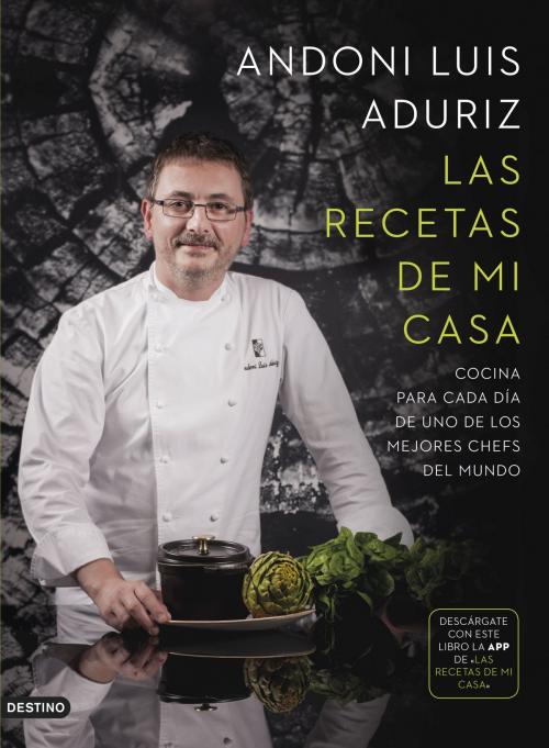 Cover of the book Las recetas de mi casa by Andoni Luis Aduriz, Grupo Planeta