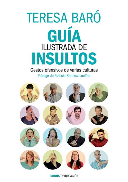 Cover of the book Guía ilustrada de insultos by Teresa Baró, Grupo Planeta