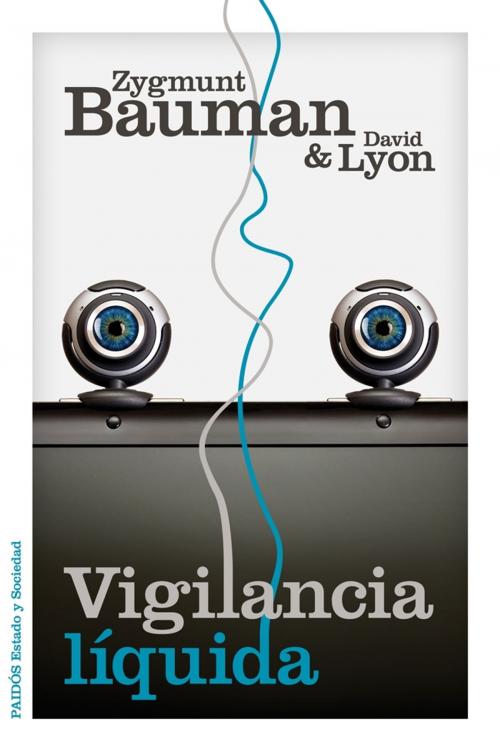Cover of the book Vigilancia líquida by Zygmunt Bauman, David Lyon, Grupo Planeta
