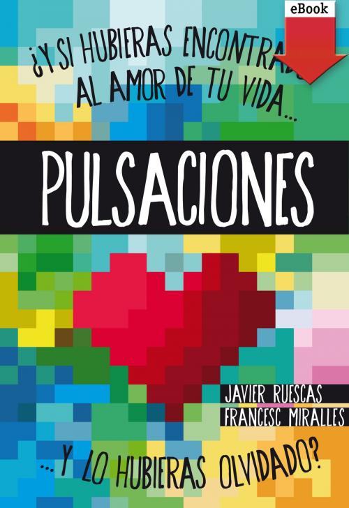 Cover of the book Pulsaciones (eBook-ePub) by Francesc Miralles, Javier Ruescas Sánchez, Grupo SM