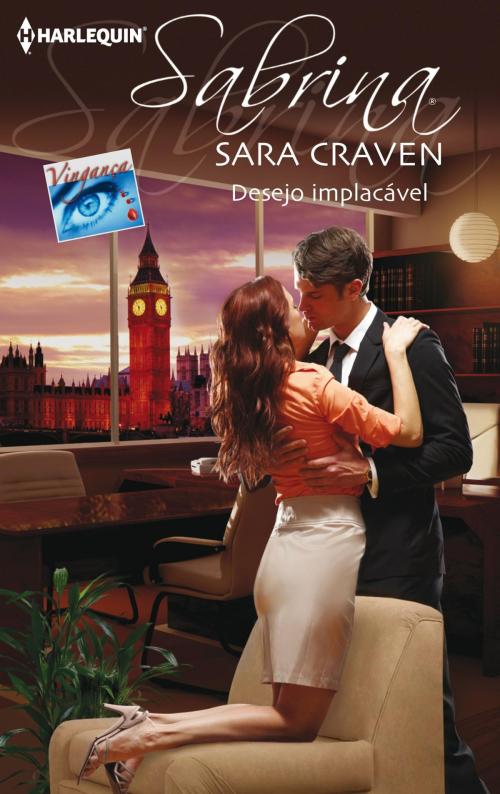 Cover of the book Desejo implacável by Sara Craven, Harlequin, uma divisão de HarperCollins Ibérica, S.A.