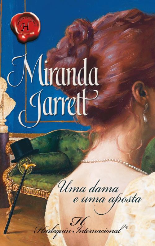 Cover of the book Uma dama e uma aposta by Miranda Jarrett, Harlequin, uma divisão de HarperCollins Ibérica, S.A.
