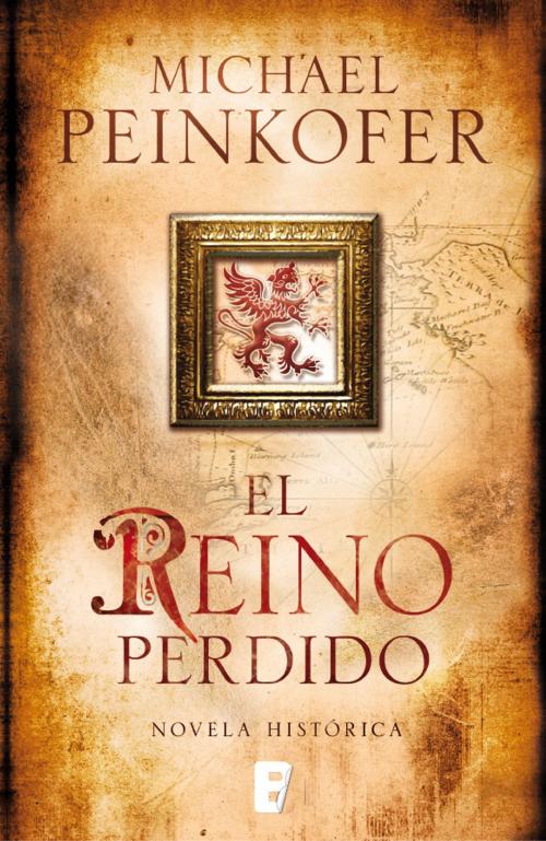 Cover of the book El reino perdido by Michael Peinkofer, Penguin Random House Grupo Editorial España