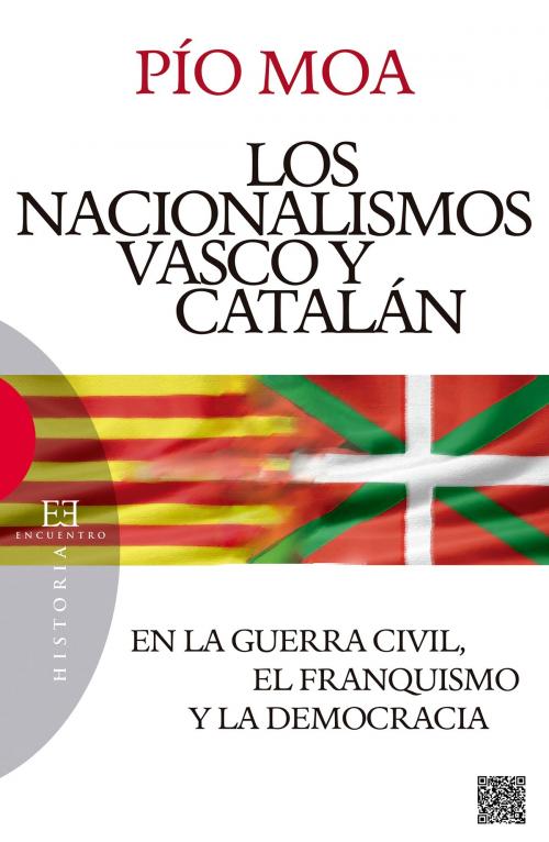 Cover of the book Los nacionalismos vascos y catalán by Pío Moa, Ediciones Encuentro