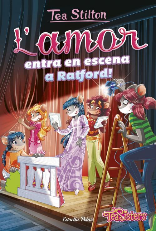 Cover of the book L'amor entra en escena a Ratford! by Tea Stilton, Grup 62