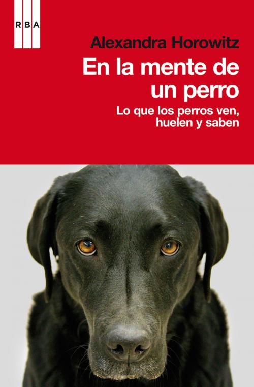 Cover of the book En la mente de un perro by Alexandra Horowitz, RBA