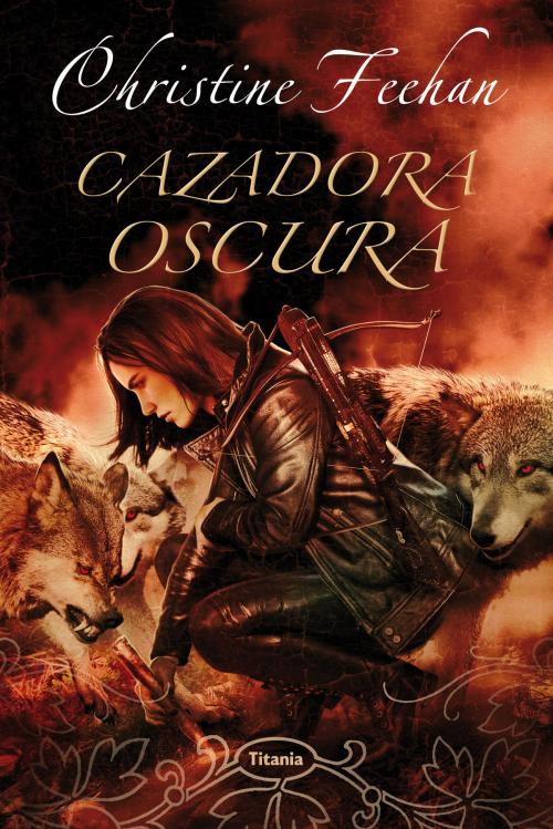 Cover of the book Cazadora oscura by Christine Feehan, Titania