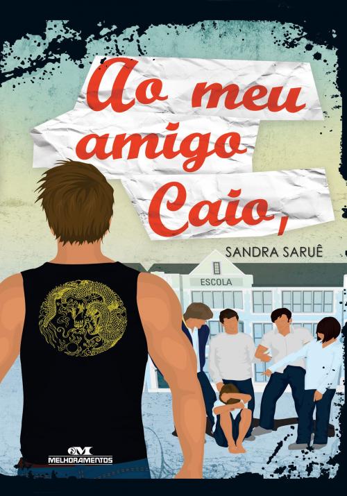 Cover of the book Ao Meu Amigo Caio, by Sandra Saruê, Editora Melhoramentos