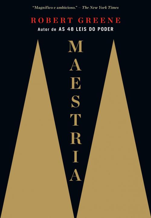 Cover of the book Maestria by Robert Greene, Sextante