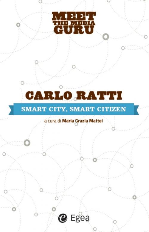Cover of the book Smart city, smart citizen by Carlo Ratti, Egea