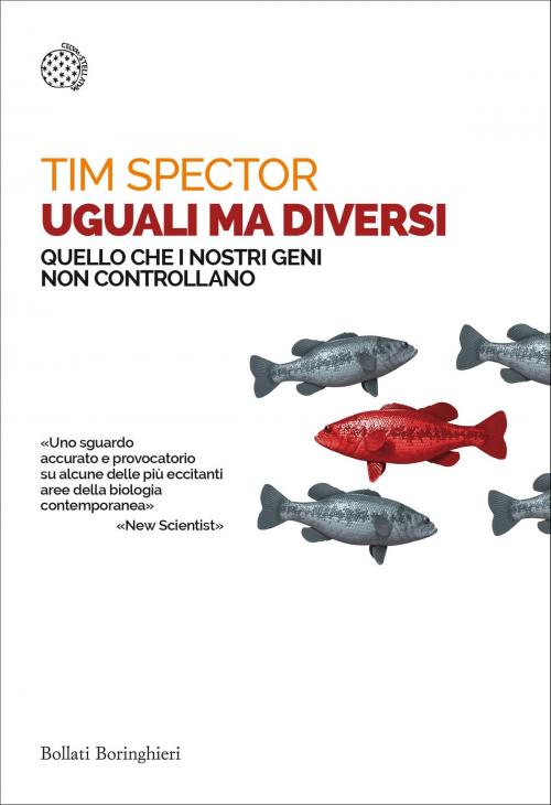 Cover of the book Uguali ma diversi by Tim Spector, Bollati Boringhieri