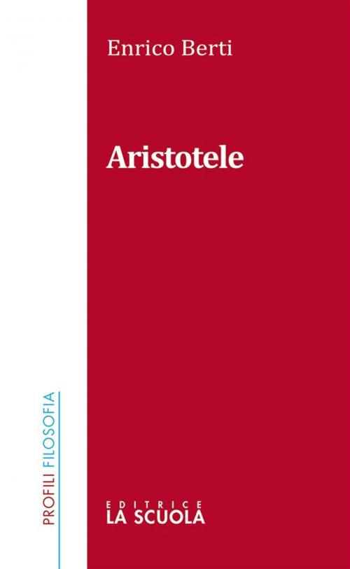 Cover of the book Aristotele by Enrico Berti, La Scuola