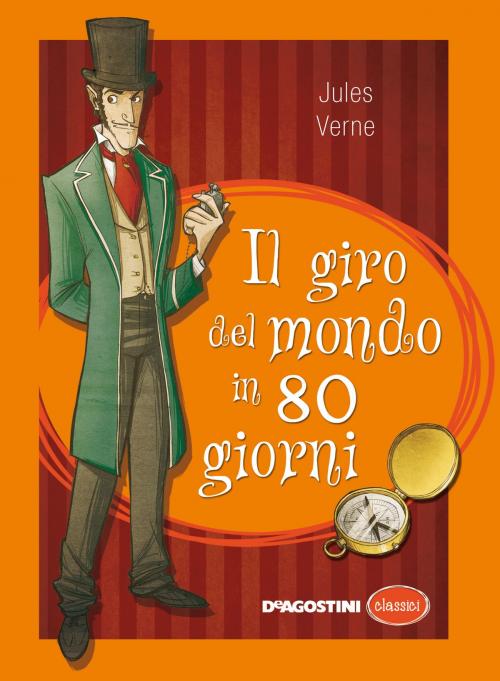 Cover of the book Il giro del mondo in ottanta giorni by Jules Verne, De Agostini